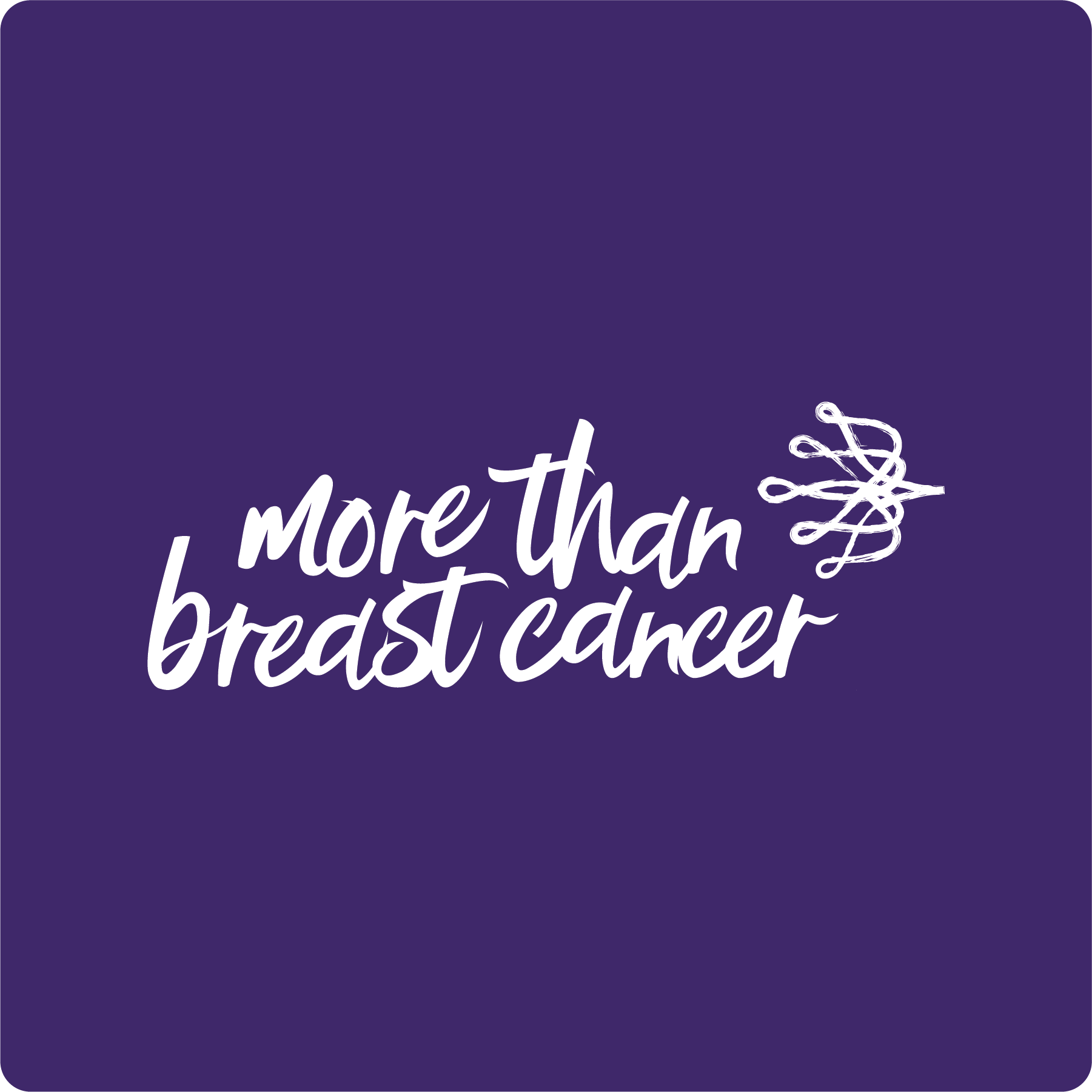 More Than Breast Cancer